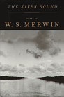 W. S. Merwin, The River Sound